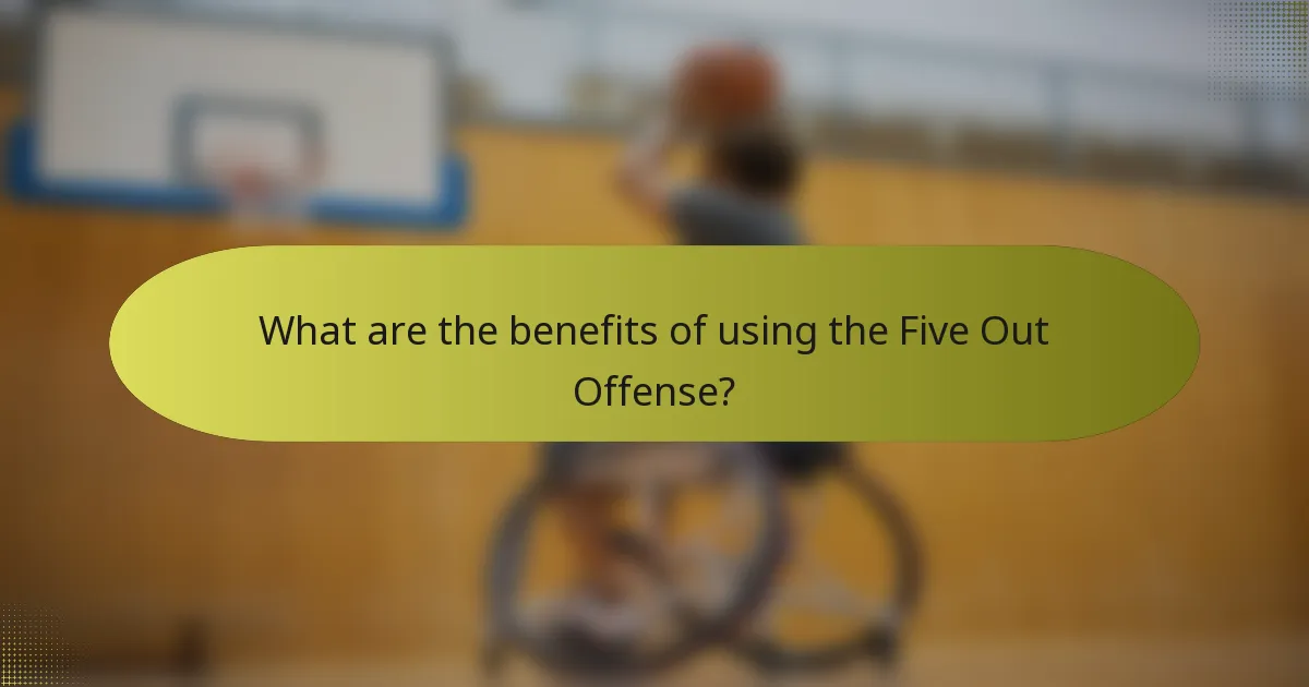 What are the benefits of using the Five Out Offense?